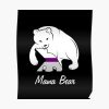 Demisexual Mama Bear Demisexuality Bear Poster RB0403 product Offical demisexual flag Merch