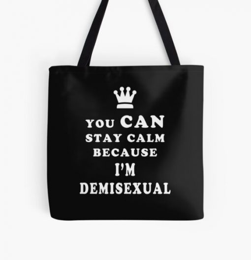 Demisexual You Can Stay Calm Because I am Demisexual All Over Print Tote Bag RB0403 product Offical demisexual flag Merch